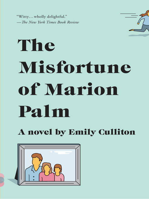 Title details for The Misfortune of Marion Palm by Emily Culliton - Wait list